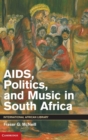 Image for AIDS, Politics, and Music in South Africa