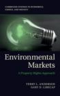 Image for Environmental Markets : A Property Rights Approach