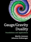 Image for Gauge/gravity duality  : foundations and applications