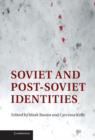 Image for Soviet and post-Soviet identities