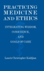 Image for Practicing Medicine and Ethics
