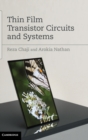 Image for Thin Film Transistor Circuits and Systems