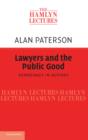 Image for Lawyers and the public good  : democracy in action?