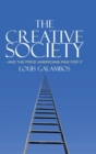 Image for The Creative Society – and the Price Americans Paid for It