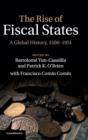 Image for The rise of fiscal states  : a global history, 1500-1914