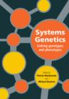 Image for Systems genetics  : linking genotypes and phenotypes