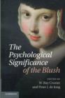 Image for The Psychological Significance of the Blush