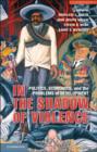Image for In the shadow of violence  : politics, economics, and the problems of development