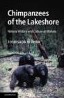 Image for Chimpanzees of the lakeshore  : natural history and culture at Mahale