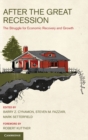 Image for After the great recession  : the struggle for economic recovery and growth