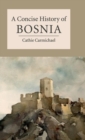 Image for A concise history of Bosnia
