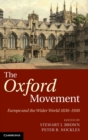 Image for The Oxford movement  : Europe and the wider world 1830-1930