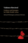 Image for Violence rewired  : evidence and strategies for public health action