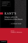 Image for Kant&#39;s &#39;Religion within the boundaries of mere reason&#39;  : a critical guide