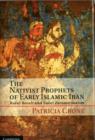 Image for The Nativist Prophets of Early Islamic Iran