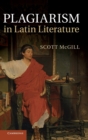 Image for Plagiarism in Latin Literature