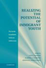 Image for Realizing the potential of immigrant youth