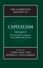 Image for The Cambridge history of capitalismVolume II,: The spread of capitalism :