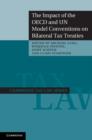 Image for The impact of the OECD and UN model conventions on bilateral tax treaties