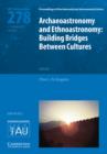 Image for Archaeoastronomy and Ethnoastronomy (IAU S278) : Building Bridges between Cultures