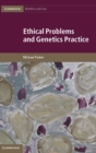 Image for Ethical problems and genetics practice