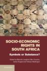 Image for Socio-economic rights in South Africa  : symbols or substance?