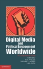 Image for Digital media and political engagement worldwide  : a comparative study