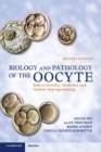 Image for Biology and Pathology of the Oocyte