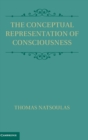 Image for The conceptual representation of consciousness