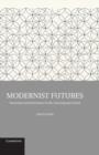 Image for Modernist futures  : innovation and inheritance in the contemporary novel