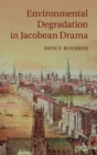 Image for Environmental degradation in Jacobean drama