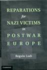 Image for Reparations for Nazi victims in postwar Europe
