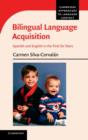 Image for Bilingual language acquisition  : Spanish and English in the first six years