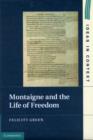 Image for Montaigne and the life of freedom
