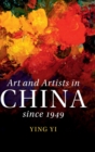 Image for Art and Artists in China since 1949