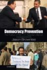 Image for Democracy prevention  : the politics of the U.S.-Egyptian alliance