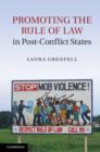 Image for Promoting the rule of law in post-conflict states  : justice in many rooms
