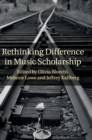 Image for Rethinking Difference in Music Scholarship
