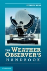 Image for The Weather Observer&#39;s Handbook