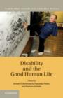 Image for Disability and the good human life