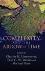 Image for Complexity and the Arrow of Time