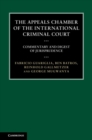 Image for The appeals chamber of the International Criminal Court  : commentary and digest of jurisprudence