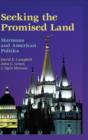 Image for Mormons and American politics  : seeking the promised land