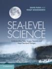 Image for Sea-level science  : understanding tides, surges, tsunamis and mean sea-level changes