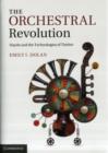 Image for The orchestral revolution  : Haydn and the technologies of timbre
