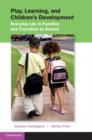 Image for Play, learning, and children&#39;s development  : everyday life in families and transition to school