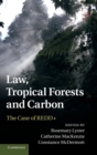 Image for Law, tropical forests and carbon  : the case of REDD+