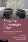 Image for Keeping languages alive  : documentation, pedagogy and revitalization