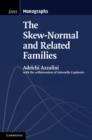 Image for The skew-normal and related families