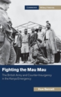 Image for Fighting the Mau Mau